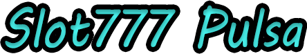 Slot777 Pulsa